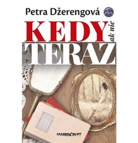 Kedy ak nie teraz