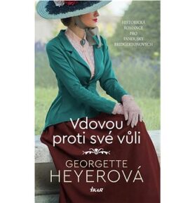 Vdovou proti své vůli: Historická romance pro fanoušky Bridgertonových