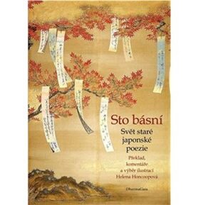 Sto básní: Svět staré japonské poezie