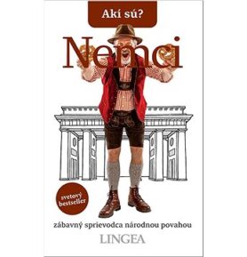 Akí sú? Nemci: zábavný sprievodca národnou povahou