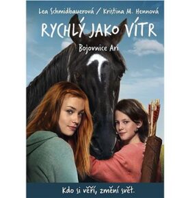 Rychlý jako vítr Bojovnice Ari