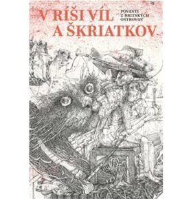 V ríši víl a škriatkov: Povesti z Britských ostrovov