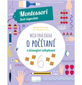 Moja prvá kniha o počítaní s úžasnými nálepkami: Montessori Svet úspechov