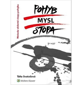 Pohyb/mysl/stopa: Metoda vědomé stopy pohybu