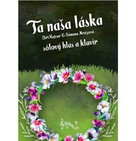 Ta naša láska: sólový hlas a klavír