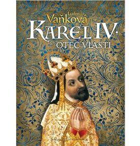 Karel IV. Otec vlasti