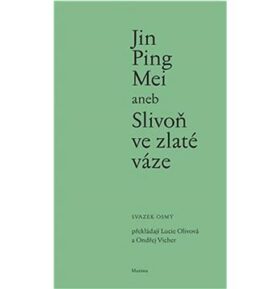 Jin Ping Mei aneb Slivoň ve zlaté váze