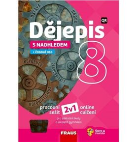 Dějepis 8 s nadhledem 2v1 Pracovní sešit: Pro základní školy a víceletá gymnázia