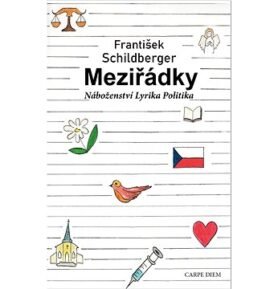 Meziřádky: Náboženství, lyrika, politika