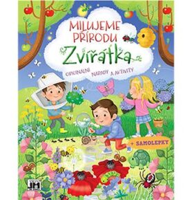 Milujeme přírodu Zvířátka: + samolepky