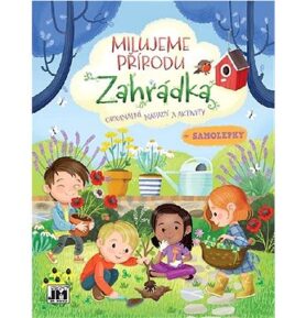 Milujeme přírodu Zahrádka: + samolepky