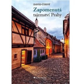 Zapomenutá tajemství Prahy
