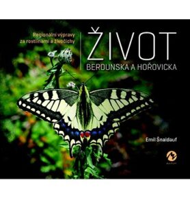 Život Berounska a Hořovicka: Regionální výpravy za rostlinami a živočichy