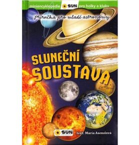 Sluneční soustava: Příručka pro mladé astronomy