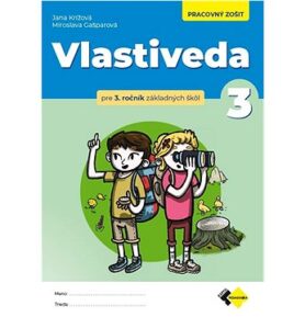 Vlastiveda pre 3.ročník ZŠ - pracovný zošit