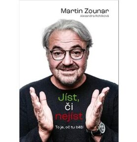 Jíst, či nejíst?: To je, oč tu běží!