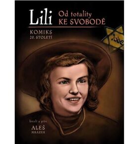 Lili: Od totality ke svobodě