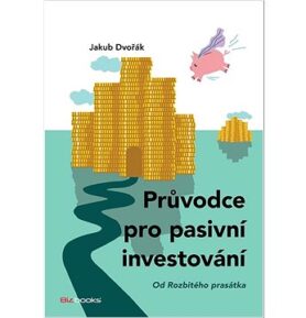 Průvodce pro pasivní investování: od Rozbitého prasátka
