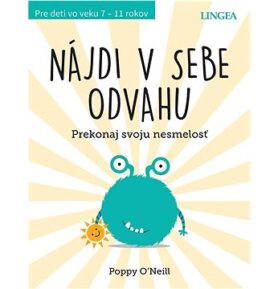 Nájdi v sebe odvahu: Prekonaj svoju nesmelosť