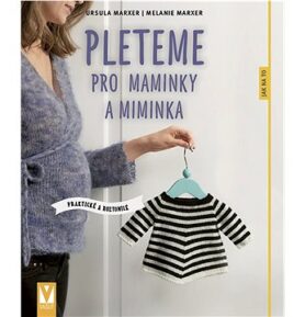 Pleteme pro maminky a miminka