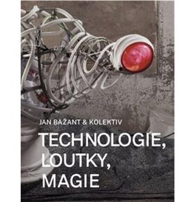 Technologie, loutky, magie