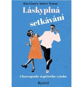 Láskyplná setkávání: Choreografie úspěšného vztahu
