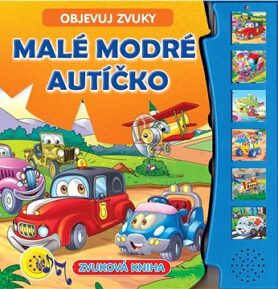 Objevuj zvuky - Malé modré autíčko