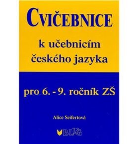 Cvičebnice k učebnicím českého jazyka pro 6.-9.ročník ZŠ