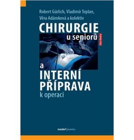 Chirurgie u seniorů a interní příprava k operaci