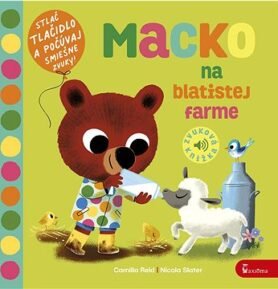 Macko na blatistej farme: Zvuková knižka