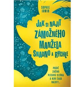 Jak si najít zámožného manžela snadno a rychle