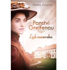 Panství Greifenau Lesk soumraku