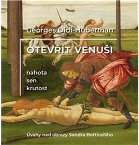 Otevřít Venuši: Nahota, sen, krutost