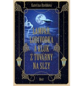 Lampář, lodivodka a kluk z továrny na slzy