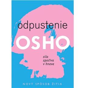 Odpustenie: Sila spočíva v hneve