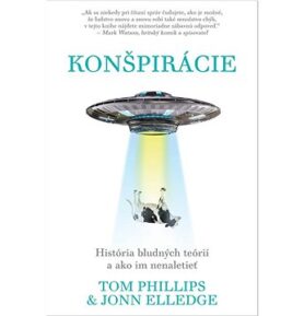 Konšpirácie: História bludných teórií a ako im nenaletieť