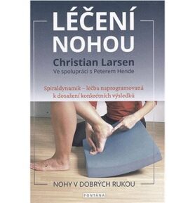 Léčení nohou: Spiraldynamik - léčba naprogramovaná k dosažení konkrétních výsledků