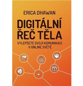 Digitální řeč těla: Vylepšete svoji komunikaci v online světě