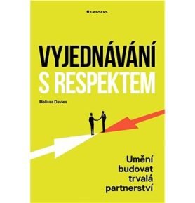 Vyjednávání s respektem: Umění budovat trvalá partnerství