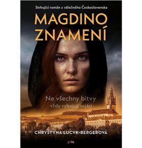 Magdino znamení: Ne všechny bitvy vždy vybojují vojáci