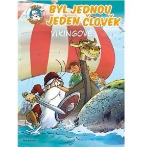 Byl jednou jeden člověk Vikingové
