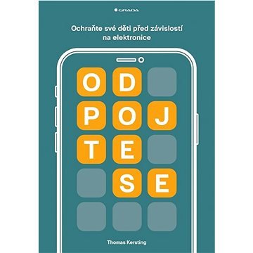 Odpojte se: Ochraňte své děti před závislostí na elektronice