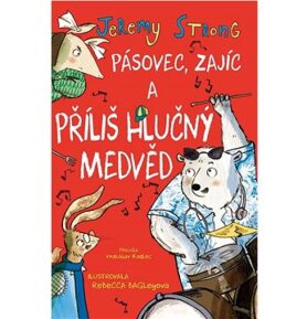 Pásovec, Zajíc a příliš hlučný medvěd