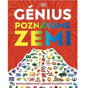 Génius Poznáváme Zemi: Encyklopedie plná zábavných testů