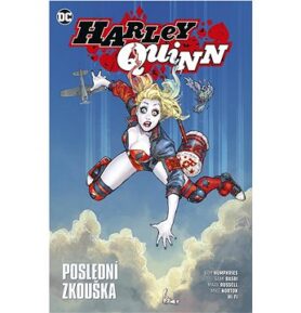 Harley Quinn Poslední zkouška