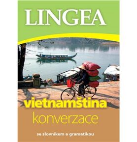 Vietnamština konverzace: se slovníkem a gramatikou