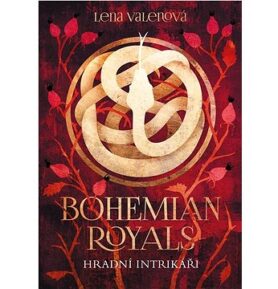Bohemian Royals Hradní intrikáři