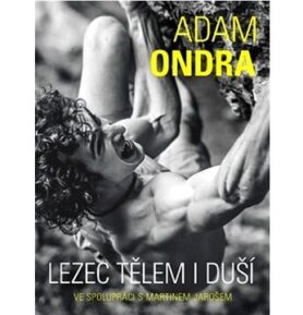 Adam Ondra lezec tělem i duší