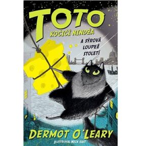 Toto Kočičí nindža a sýrová loupež století