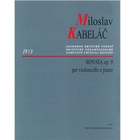 Sonáta pro violoncello a klavír op. 9: Souborné kritické vydání